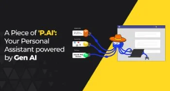 P.AI, Your Personal Assistant Powered by Gen AI